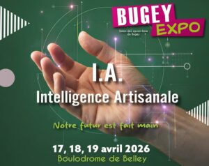 Nous avons le plaisir de vous annoncer notre participation au salon Bugey Expo les 17, 18 et 19 avril 2026.